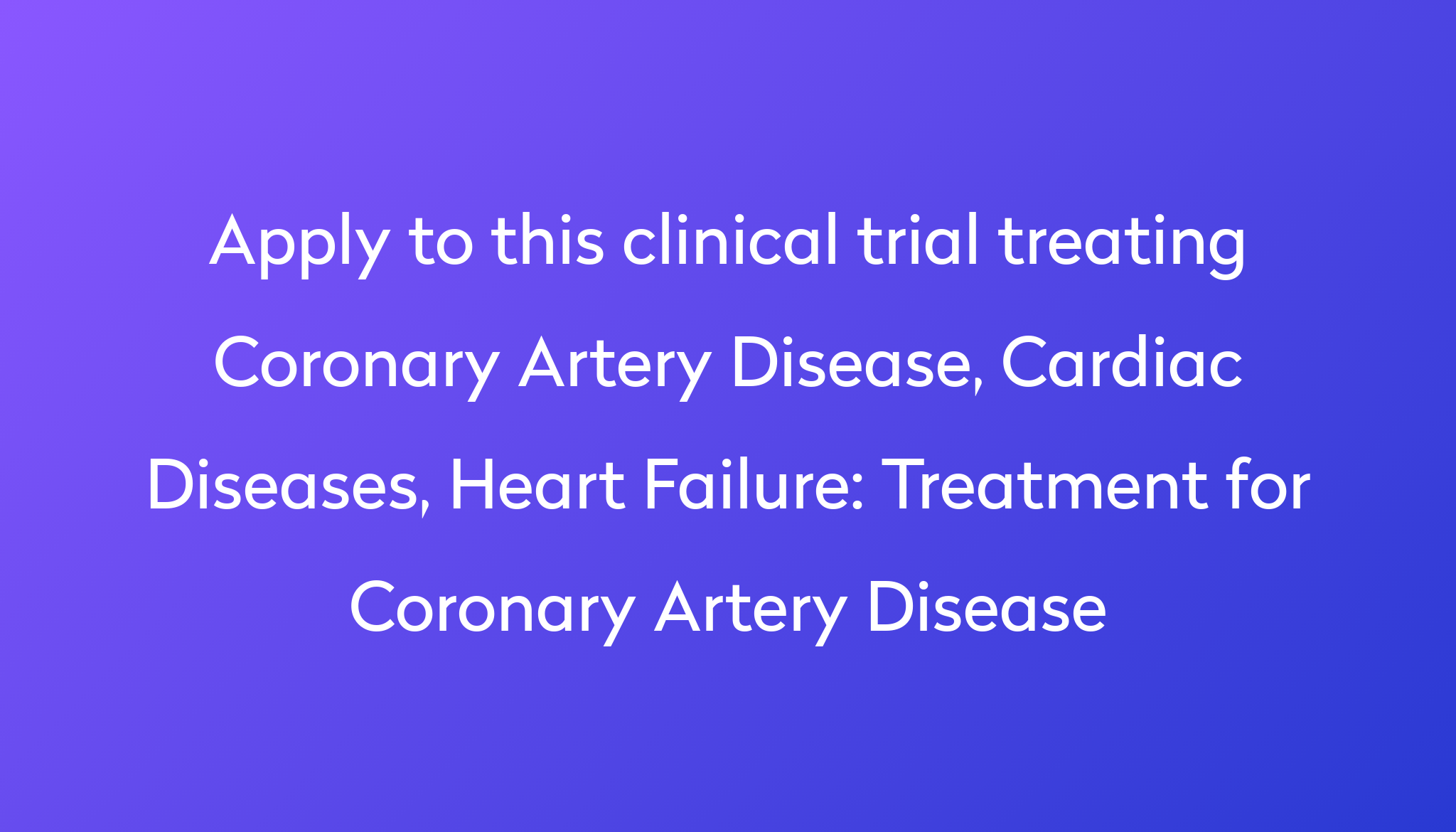 treatment-for-coronary-artery-disease-clinical-trial-2023-power